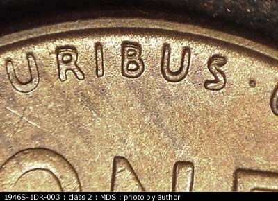 Die-stage B marker on 1946S•1DR•003 (1946 Doubled Die Reverse).