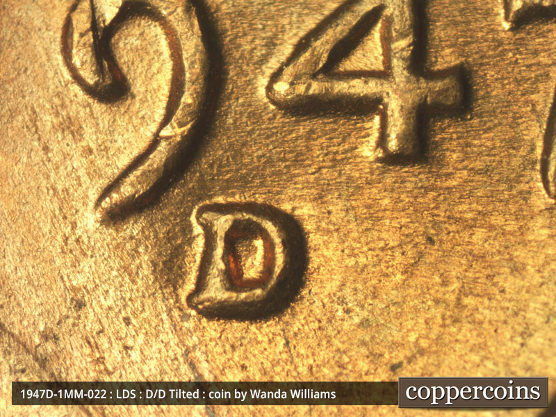 Die-stage C marker on 1947D•1MM•022 (1947 Repunched Mint Mark).