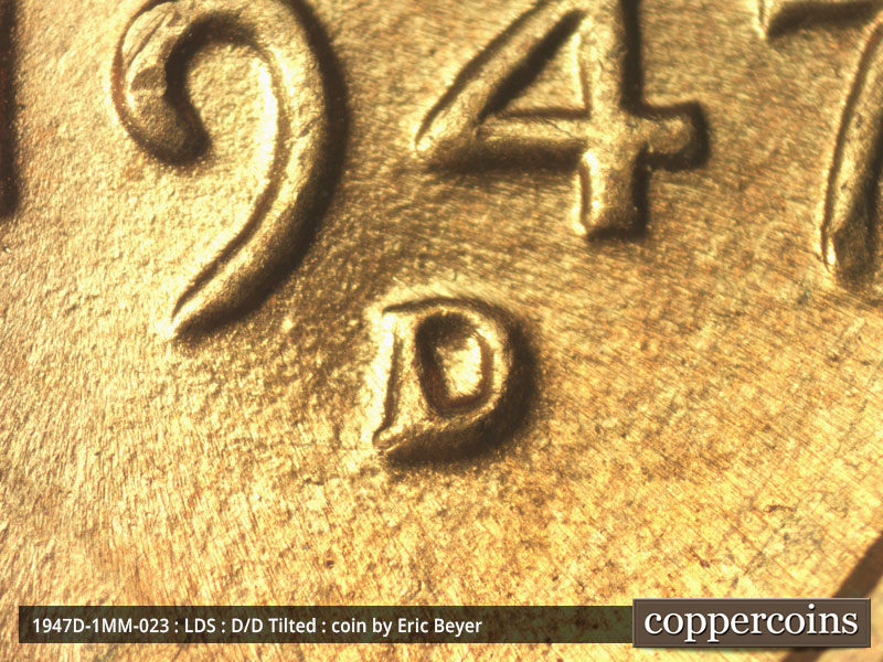 Die-stage C marker on 1947D•1MM•023 (1947 Repunched Mint Mark).