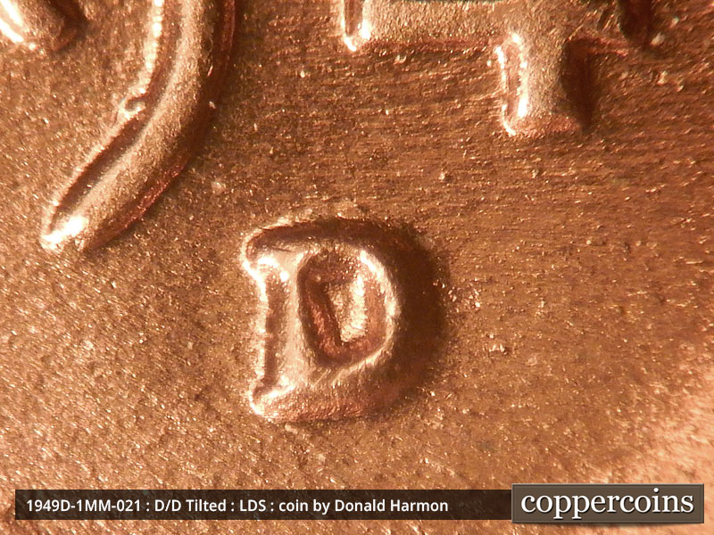 Die-stage C marker on 1949D•1MM•021 (1949 Repunched Mint Mark).