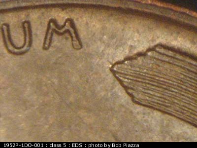 Die-stage A marker on 1952P•1DO•001 (1952 Doubled Die Obverse).