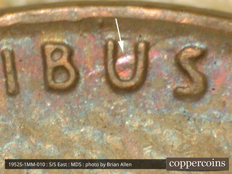 Die-stage B marker on 1952S•1MM•010 (1952 Repunched Mint Mark).