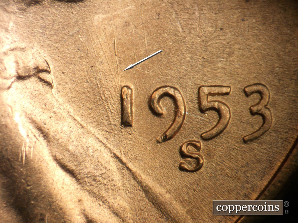 Die-stage B marker on 1953S•1MM•049 showing Die scratches west of 1 in date.