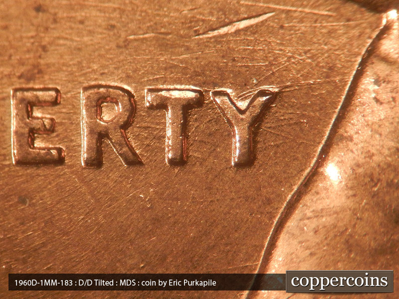 Die-stage B marker on 1960D•1MM•183 showing Die scratches through the date. W-E die scratches through ERTY in LIBERTY.
